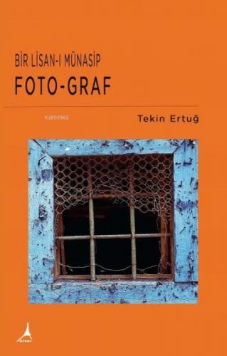 Bir Lisan-ı Münasip: Foto-Graf  Frontansicht 1