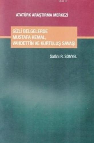 Gizli Belgelerde Mustafa Kemal, Vahdettin ve Kurtuluş  Frontansicht 1