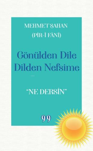 Gönülden Dile Dilden Nefsime: 'Ne Dersin'  Frontansicht 1
