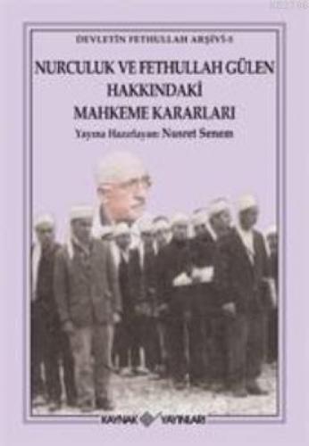 Nurculuk ve Fethullah Gülen Hakkındaki Mahkeme Kararları; Devletin Fethullah Arşivi 5  Frontansicht 1