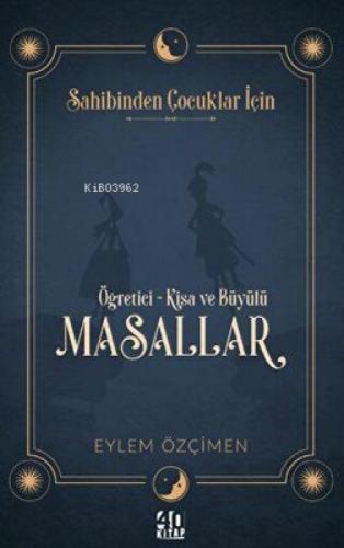 Sahibinden Çocuklar İçin: Öğretici-Kısa ve Büyülü Masallar  Frontansicht 1