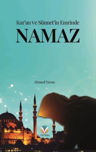 Kur'an Ve Sünnet'in Emrinde Namaz  Frontansicht 1