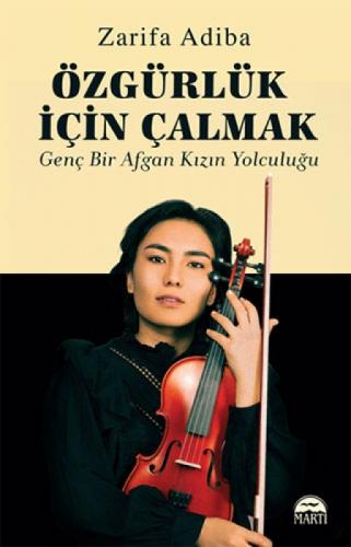 Özgürlük İçin Çalmak - Genç Bir Afgan Kızın Yolculuğu  Frontansicht 1