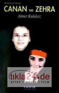 Canan ve Zehra  / İki Kardeşin Hayatı  Frontansicht 1