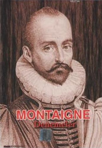 Montaigne Denemeler  Frontansicht 1
