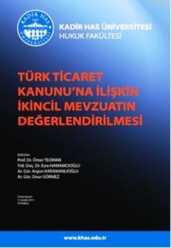 Türk Ticaret Kanunu'na İlişkin İkincil Mevzuatın Değerlendirilmesi Sempozyumu  Frontansicht 1
