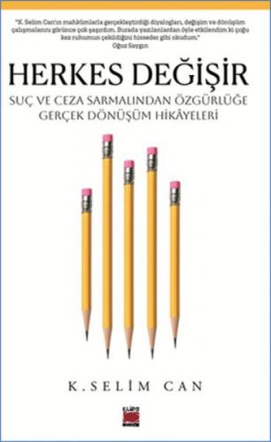 Herkes Değişir - Suç ve Ceza Sarmalından Özgürlüğe Gerçek Dönüşüm Hikayeleri  Frontansicht 1