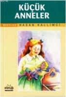 Küçük Anneler  Frontansicht 1