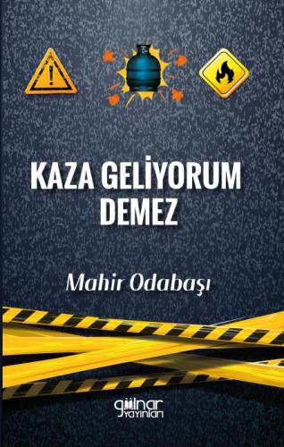 Kaza Geliyorum Demez  Frontansicht 1