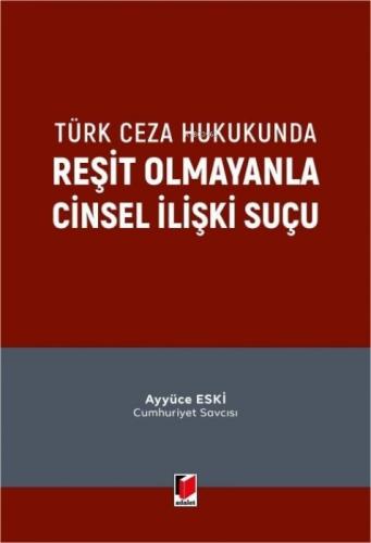 Türk Ceza Hukukunda Reşit Olmayanla Cinsel İlişki Suçu  Frontansicht 1