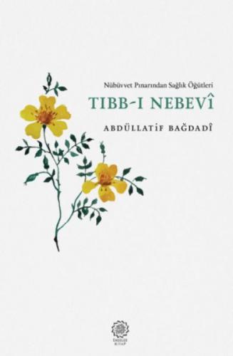 Nübüvvet Pınarından Sağlık Öğütleri Tıbb-ı Nebevi  Frontansicht 1