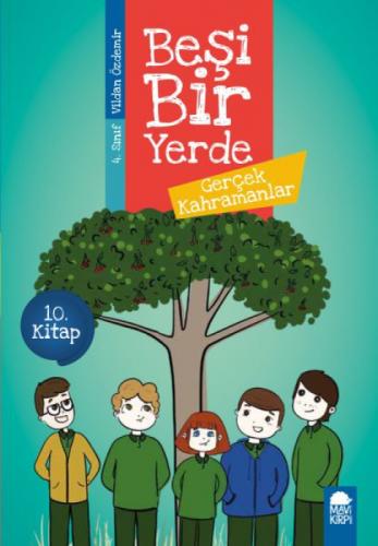 Gerçek Kahramanlar - Beşi Bir Yerde 10. Kitap / 4. Sınıf Okuma Kitabı  Frontansicht 1