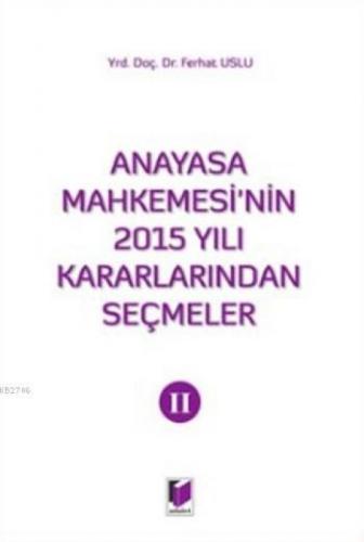 Anayasa Mahkemesi'nin 2015 Yılı Kararlarından Seçmeler 2  Frontansicht 1