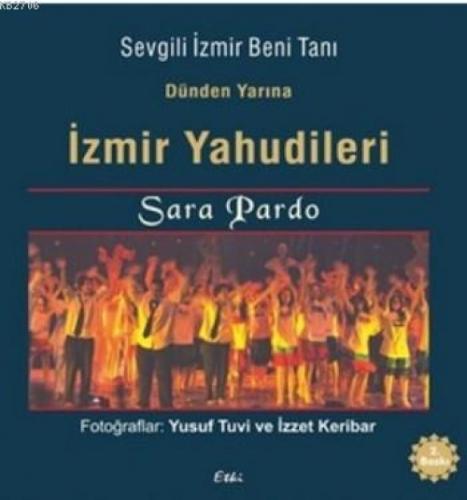 Dünden Yarına İzmir Yahudileri  Frontansicht 1