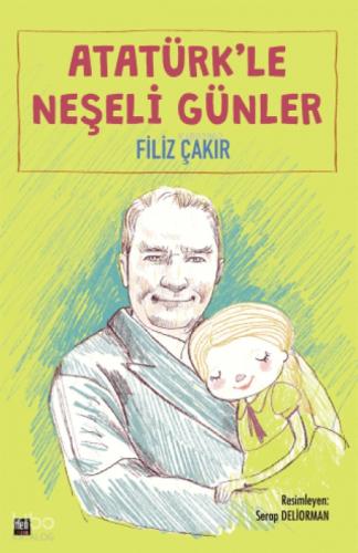 Atatürk'le Neşeli Günler (Ciltli)  Frontansicht 1