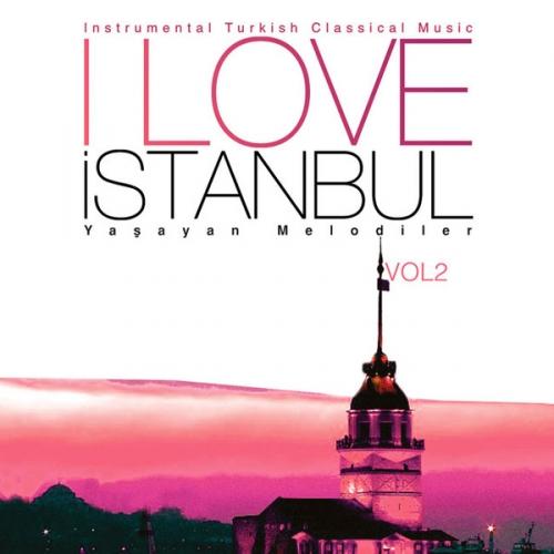 I Love İstanbul Yaşayan Melodiler - Vol.2  Frontansicht 1