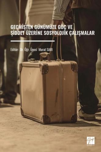 Geçmişten Günümüze Göç ve Şiddet Üzerine Sosyolojik Çalışmalar  Frontansicht 1
