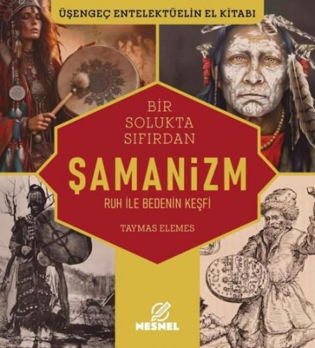 Bir Solukta Sıfırdan Şamanizm;Ruh ile Bedenin Keşfi  Frontansicht 1