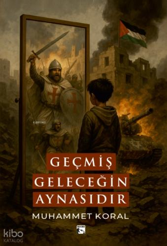 Geçmiş Geleceğin Aynasıdır  Frontansicht 1