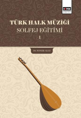 Türk Halk Müziği Solfej Eğitimi 1  Frontansicht 1