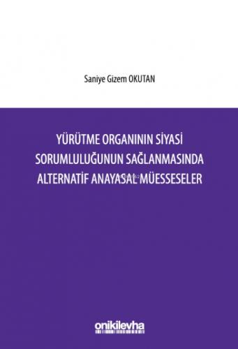 Yürütme Organının Siyasi Sorumluluğunun Sağlanmasında Alternatif Anayasal Müesseseler  Frontansicht 1