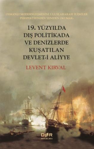 19. Yüzyılda Dış Politikada ve Denizlerde Kuşatılan Devleti Aliyye  Frontansicht 1