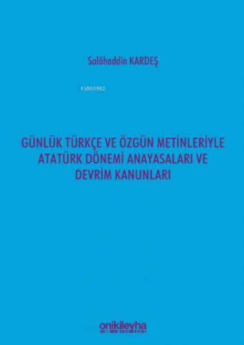 Günlük Türkçe ve Özgün Metinleriyle ;Atatürk Dönemi Anayasaları ve Devrim Kanunları  Frontansicht 1