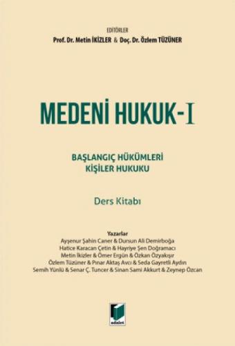 Medeni Hukuk - I Başlangıç Hükümleri Kişiler Hukuku Ders Kitabı  Frontansicht 1