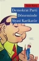 Demokrat Parti Döneminde Siyasi Karikatür  Frontansicht 1
