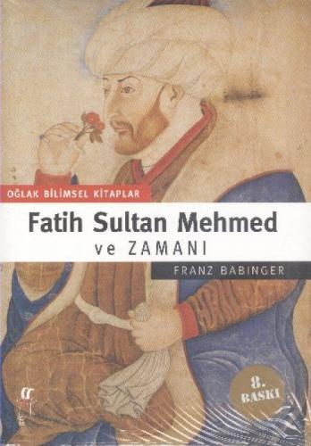 Fatih Sultan Mehmed ve Zamanı  Frontansicht 1