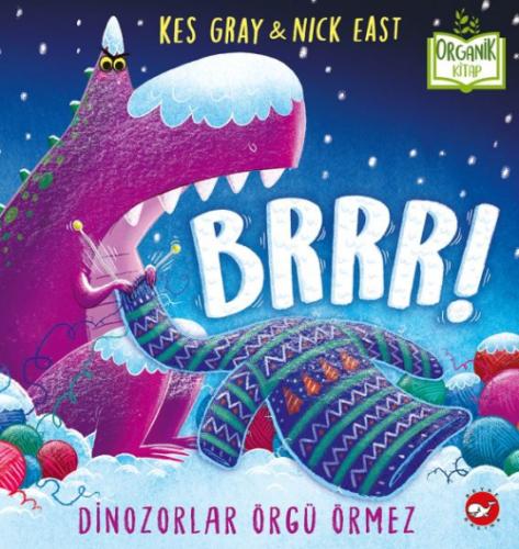 Brrr! Dinozorlar Örgü Örmez (Organik Kitap) (Ciltli)  Frontansicht 1