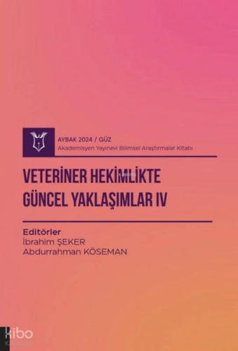 Veteriner Hekimlikte Güncel Yaklaşımlar IV ( AYBAK 2024 Güz )  Frontansicht 1