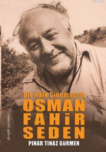 Osman Fahir Seden Bir Halk Sinemacısı  Frontansicht 1