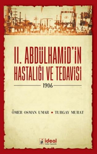 2. Abdülhamid'in Hastalığı ve Tedavisi - 1906  Frontansicht 1
