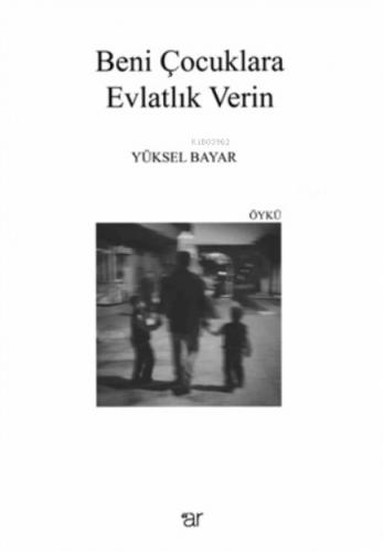 Beni Çocuklara Evlatlık Verin  Frontansicht 1