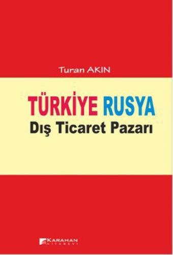 Türkiye Rusya Dış Ticaret Pazarı  Frontansicht 1