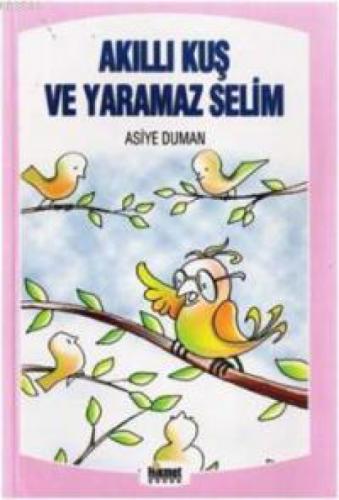 Akıllı Kuş ve Yaramaz Selim &amp  Frontansicht 1