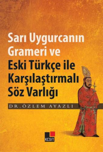 Sarı Uygurcanın Grameri ve Eski Türkçe ile Karşılaştırmalı Söz Varlığı  Frontansicht 1