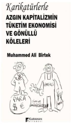 Karikatürlerle Azgın Kapitalizmin Tüketim Ekonomisi ve Gönüllü Köleleri  Frontansicht 1