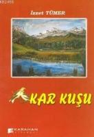 Kar Kuşu  Frontansicht 1