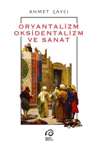 Oryantalizm Oksidentalizm ve Sanat  Frontansicht 1