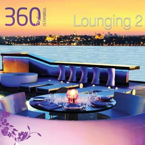 360 İstanbul Lounging 2 (CD)  Frontansicht 1