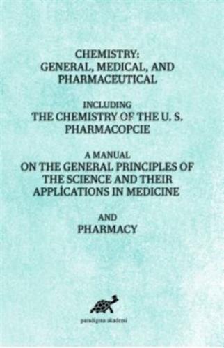 Chemistry: General, Medical, And Pharmaceutical  Frontansicht 1