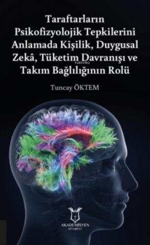 Taraftarların Psikofizyolojik Tepkilerini Anlamada Kişilik, Duygusal Zeka, Tüketim Davranışı ve Takım Bağlılığının Rolü  Frontansicht 1