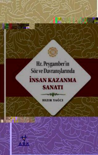 Hz. Peygamberin Söz ve Davranışlarında İnsan Kazanma Sanatı  Frontansicht 1