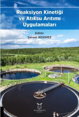 Reaksiyon Kinetiği ve Atıksu Arıtımı Uygulamaları  Frontansicht 1