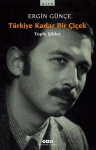 Türkiye Kadar Bir Çiçek Toplu Şiirler  Frontansicht 1