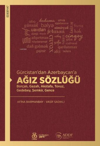 Gürcistan'dan Azerbaycan'a Ağız Sözlüğü;Borçalı, Gazah, Akstafa, Tovuz, Gedebey, Şemkir, Gence  Frontansicht 1