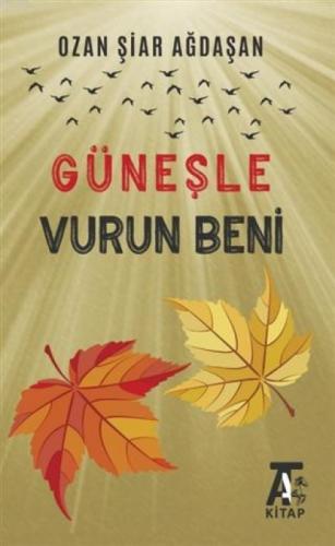 Güneşle Vurun Beni  Frontansicht 1
