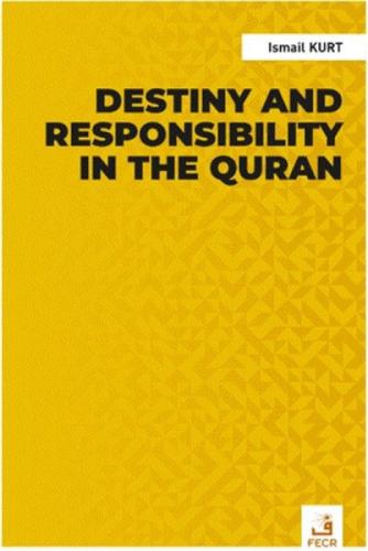 Destiny and Responsibility in the Quran  Frontansicht 1